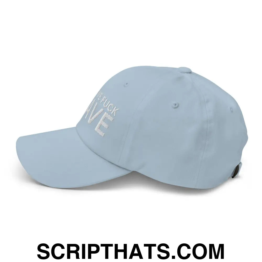 After We Fuck Leave Dad Hat Light Blue