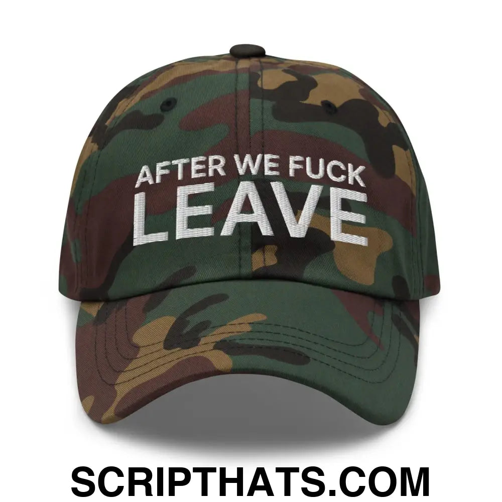 After We Fuck Leave Dad Hat Green Camo