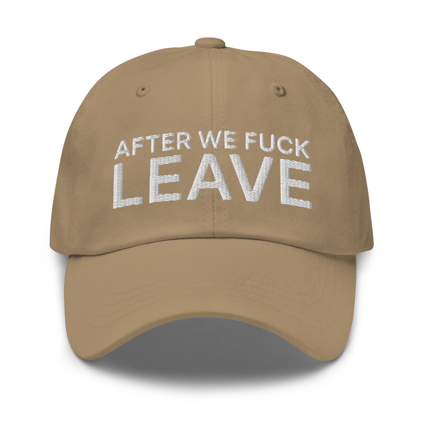 After We Fuck Leave Dad Hat Khaki