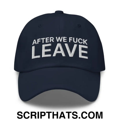 After We Fuck Leave Dad Hat Navy