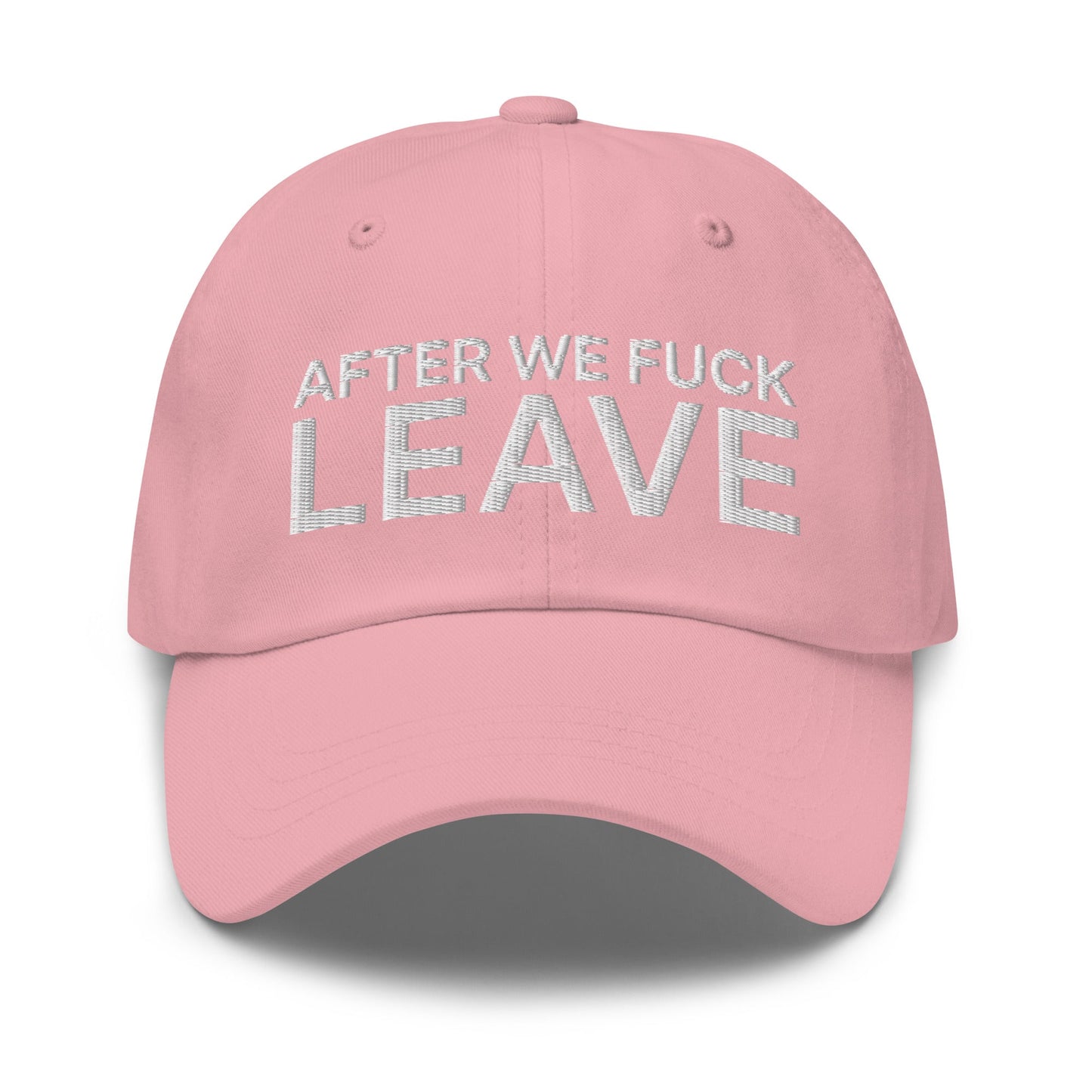 After We Fuck Leave Dad Hat Pink