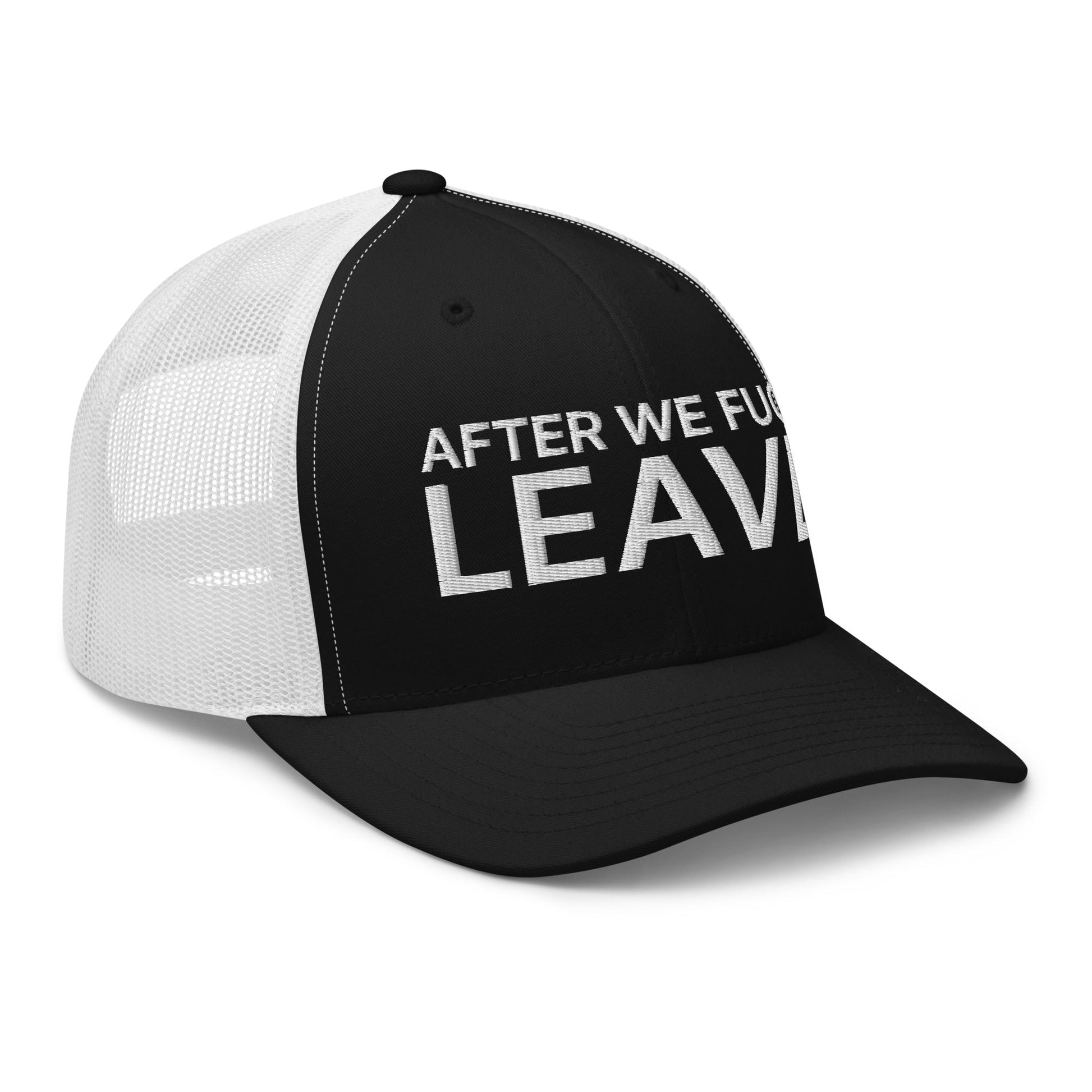 After We Fuck Leave Retro Trucker Hat Black White