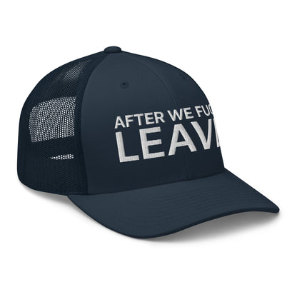 After We Fuck Leave Retro Trucker Hat Navy