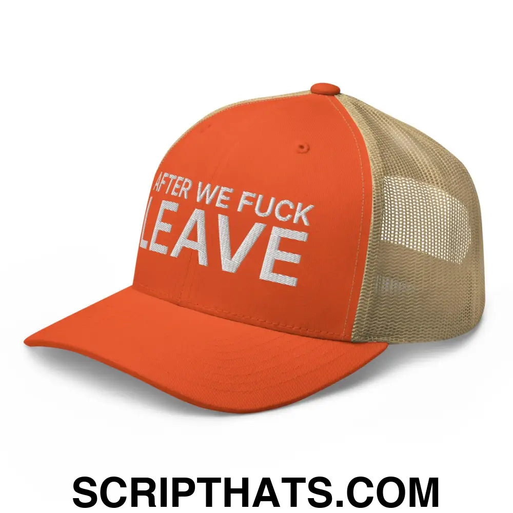 After We Fuck Leave Retro Trucker Hat Rustic Orange Khaki