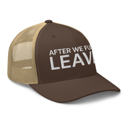 After We Fuck Leave Retro Trucker Hat Brown Khaki