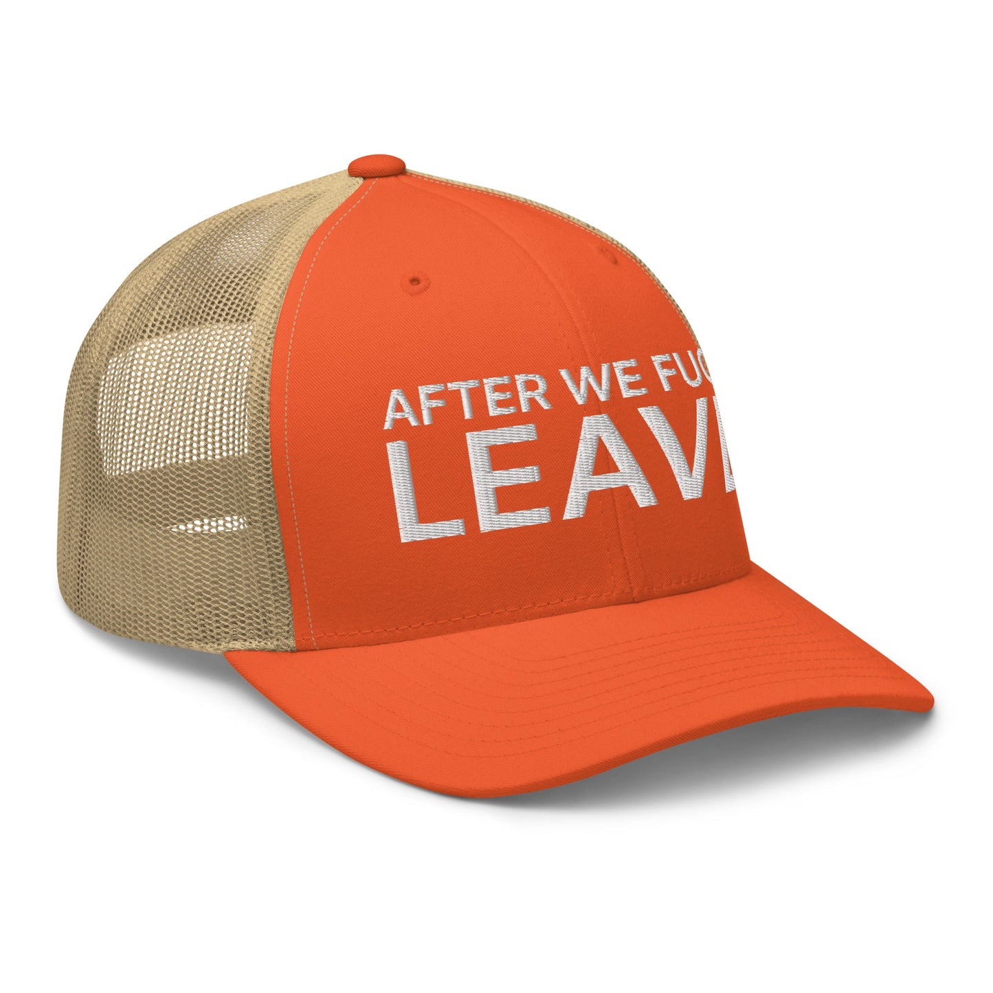 After We Fuck Leave Retro Trucker Hat Rustic Orange Khaki