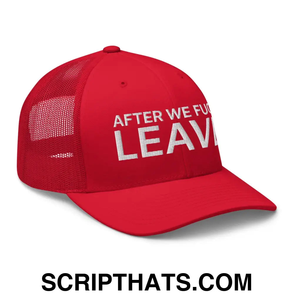 After We Fuck Leave Retro Trucker Hat Red