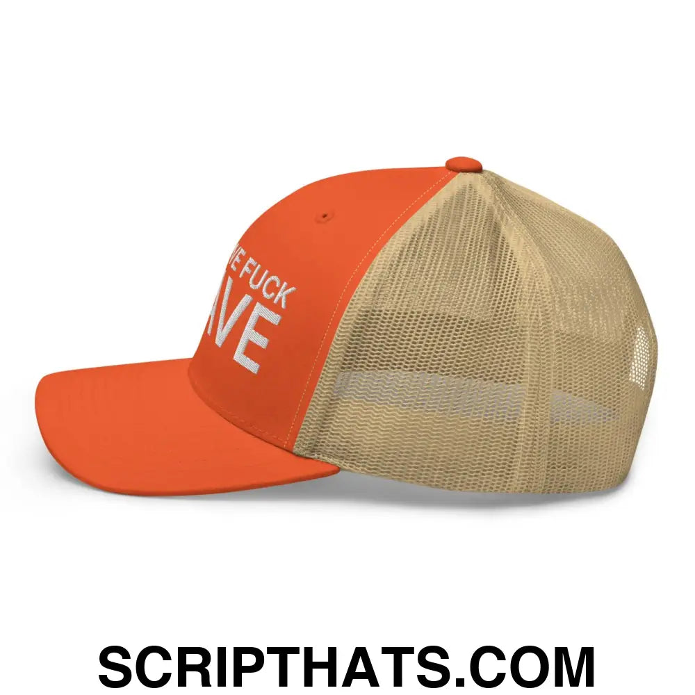 After We Fuck Leave Retro Trucker Hat Rustic Orange Khaki