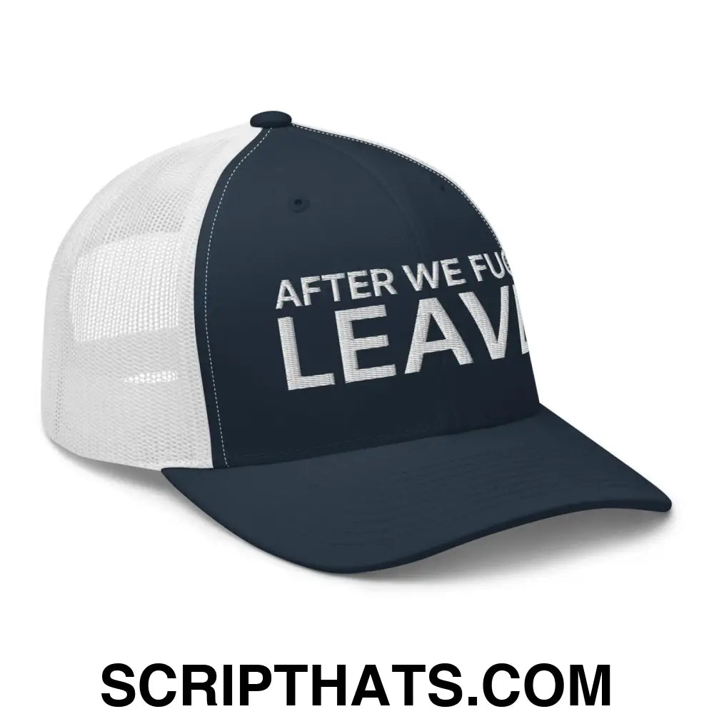 After We Fuck Leave Retro Trucker Hat Navy White