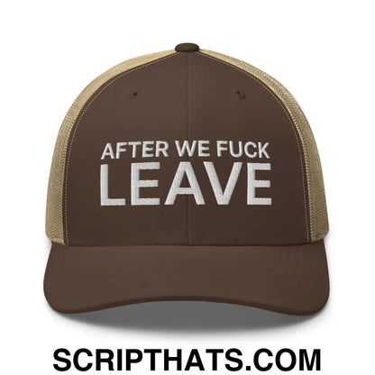 After We Fuck Leave Retro Trucker Hat Brown Khaki