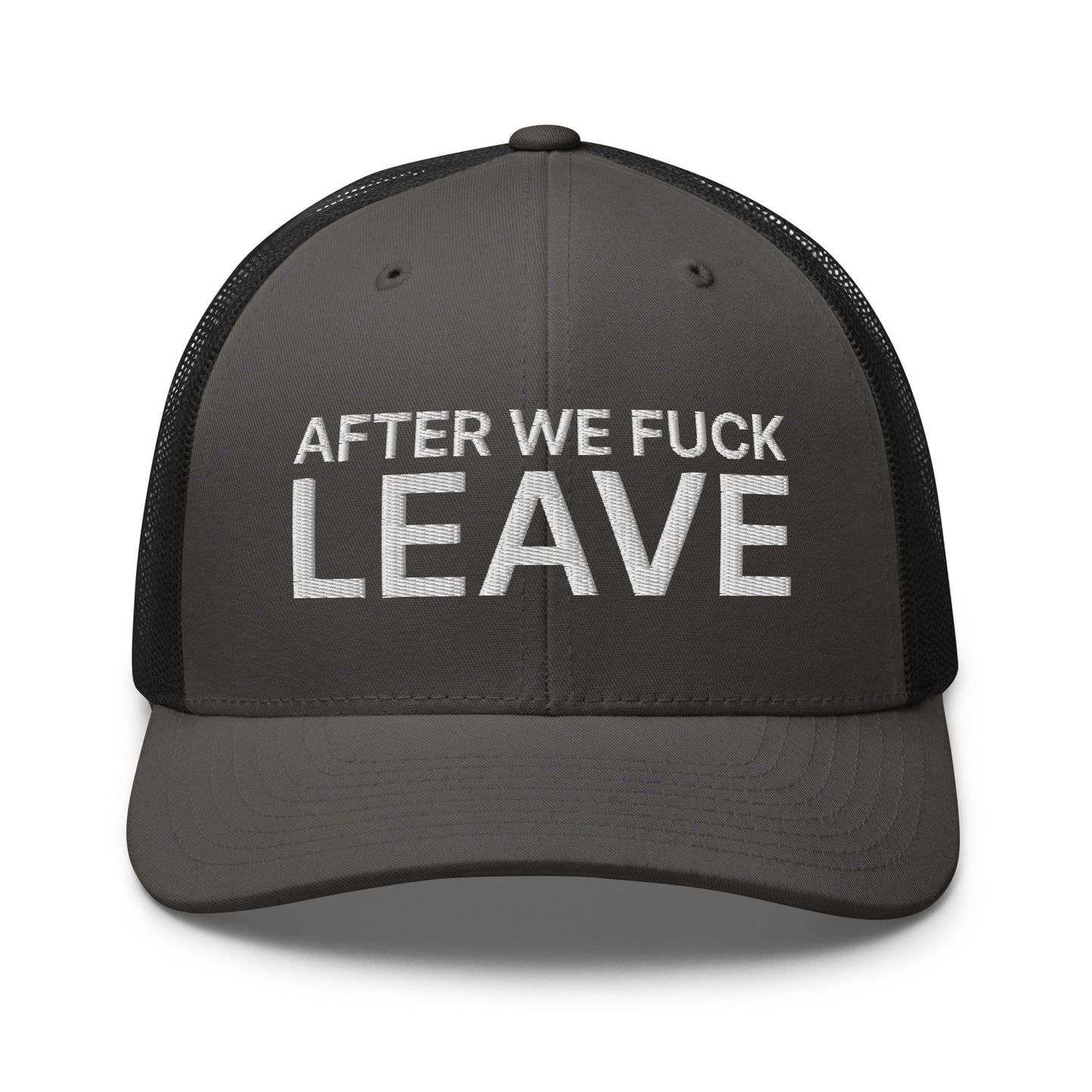 After We Fuck Leave Retro Trucker Hat Charcoal Black