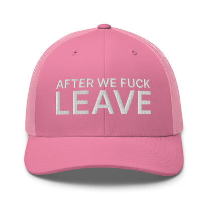 After We Fuck Leave Retro Trucker Hat Pink