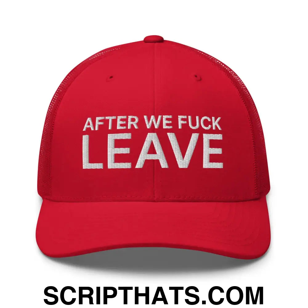 After We Fuck Leave Retro Trucker Hat Red