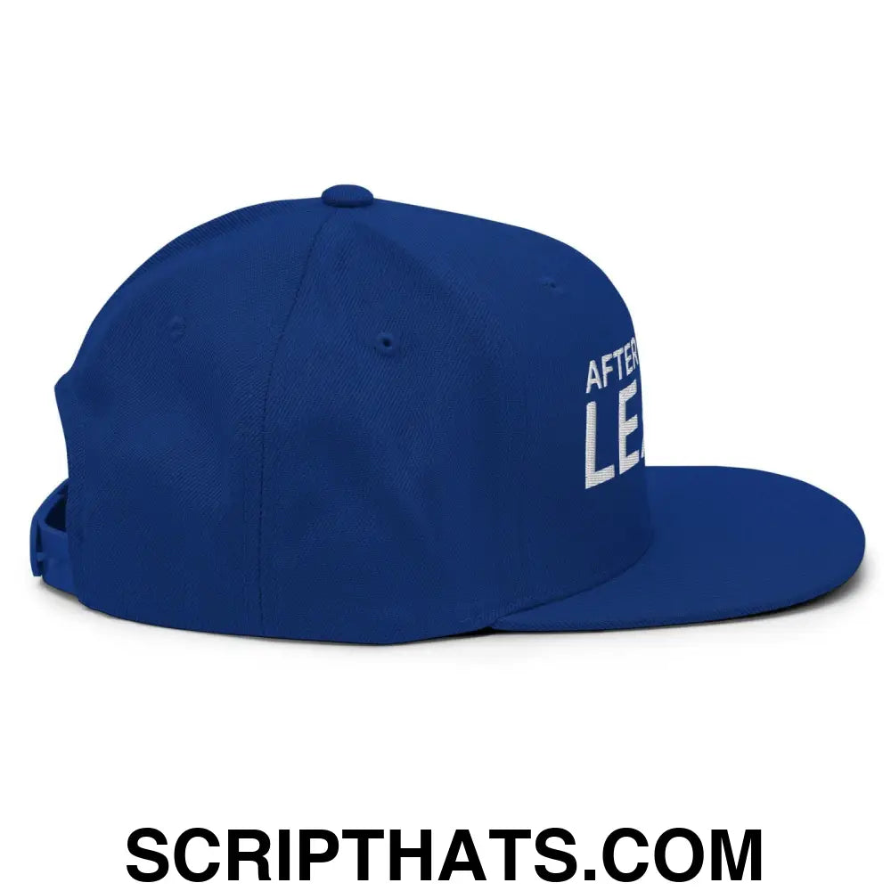 After We Fuck Leave Snapback Hat Royal Blue