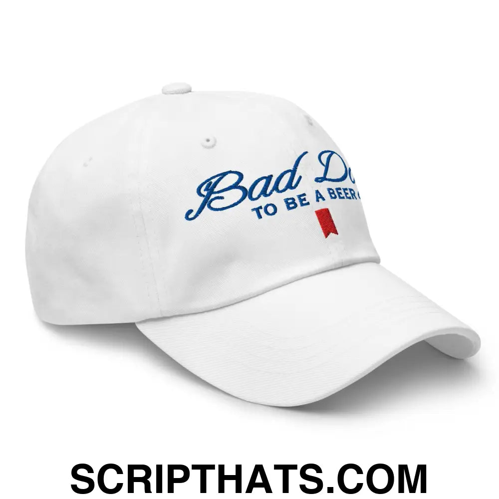 Bad Day to be a Beer Embroidered Dad Hat Default Title