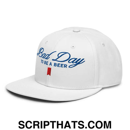 Bad Day to be a Beer Embroidered Flat Bill Brim Snapback Hat Default Title