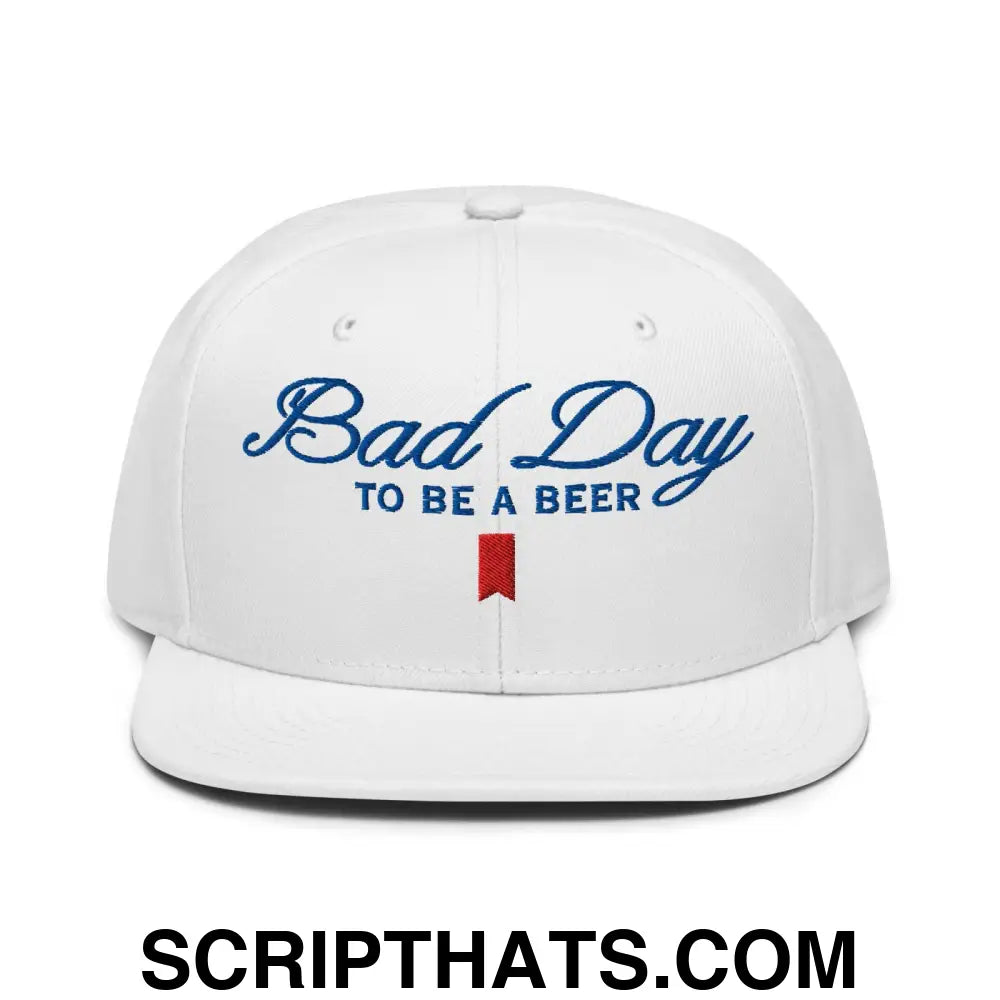 Bad Day to be a Beer Embroidered Flat Bill Brim Snapback Hat Default Title