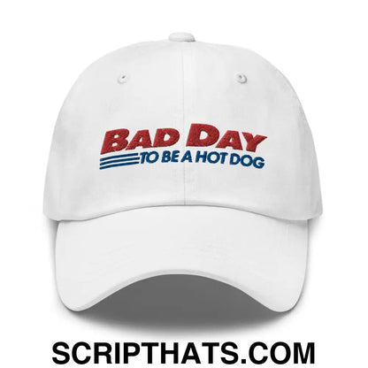 Bad Day to Be a Hot Dog Dad Hat White