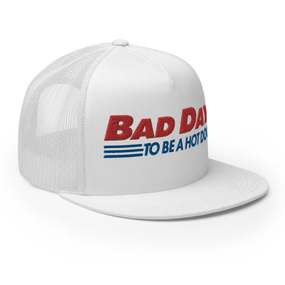 Bad Day to Be a Hot Dog Flat Bill Brim Trucker Hat White