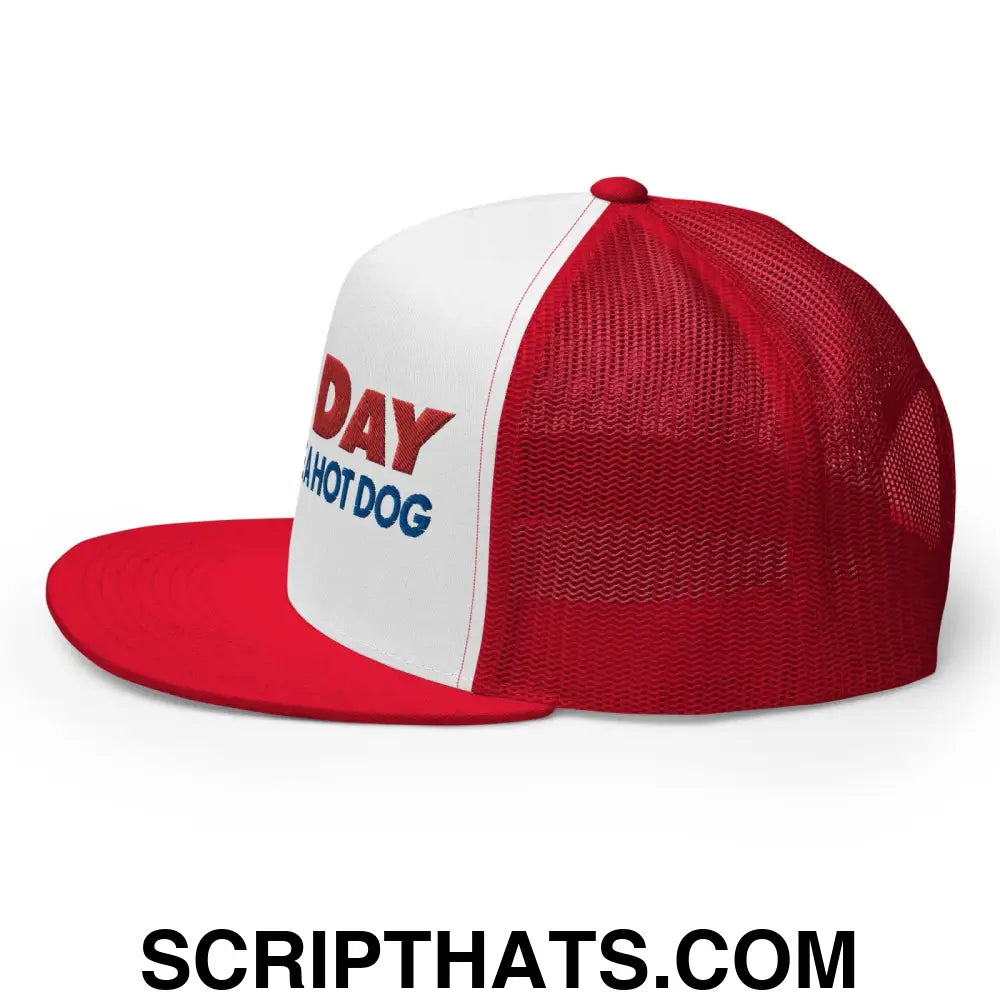 Bad Day to Be a Hot Dog Flat Bill Brim Trucker Hat Red White Red