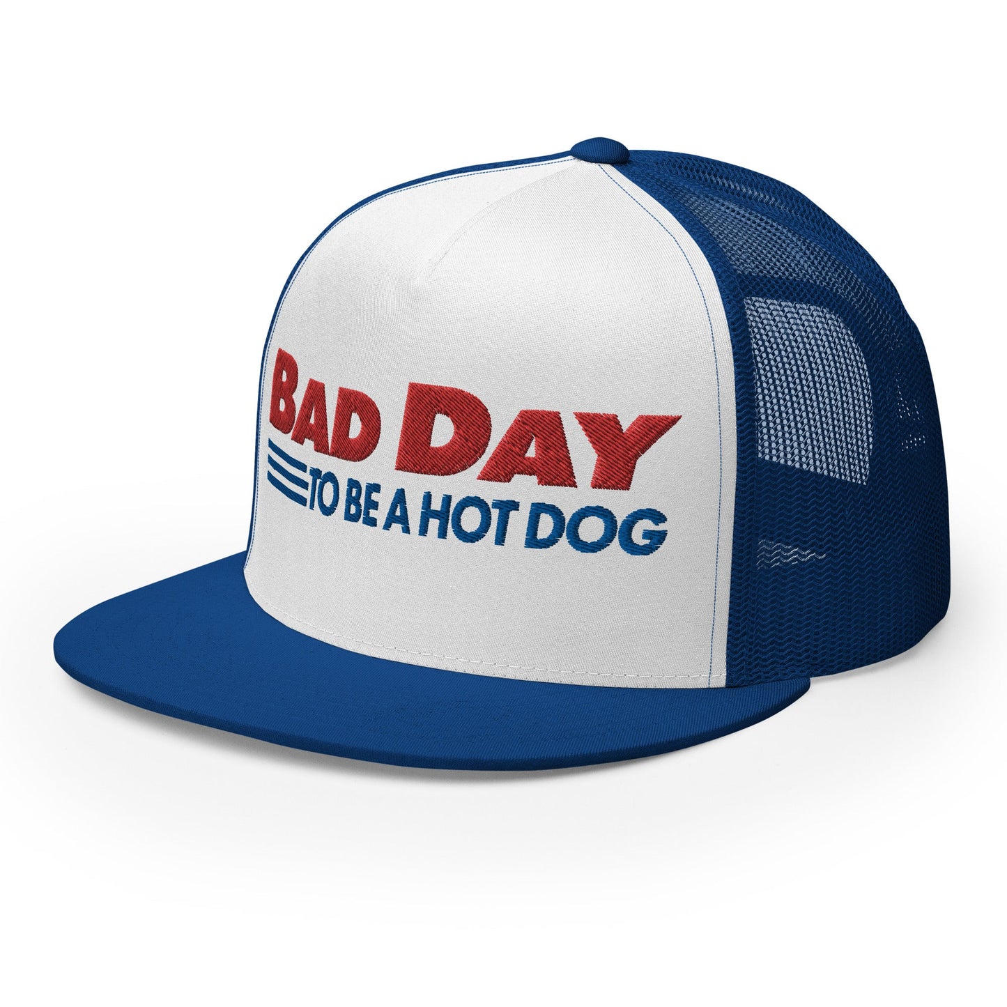 Bad Day to Be a Hot Dog Flat Bill Brim Trucker Hat Royal White Royal