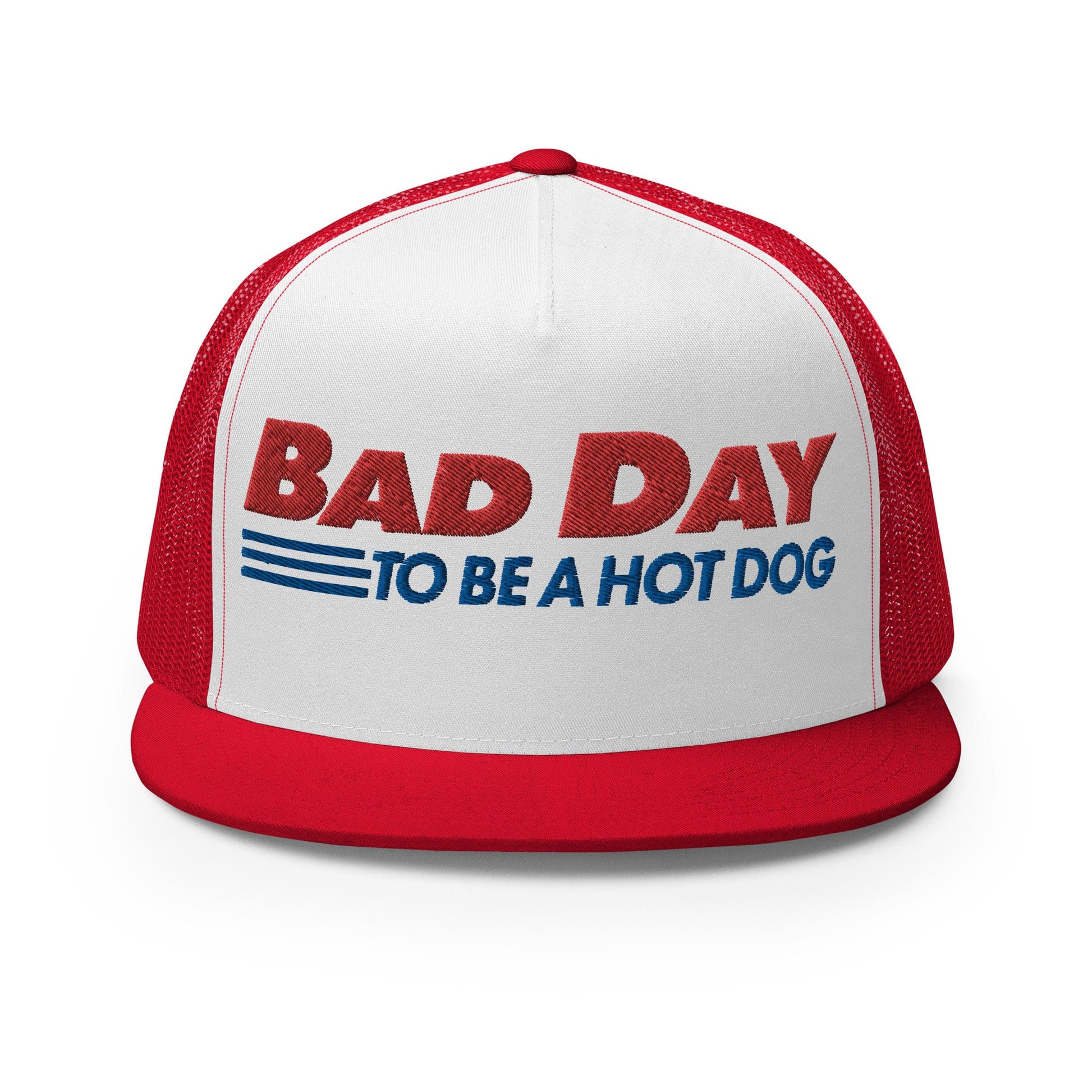 Bad Day to Be a Hot Dog Flat Bill Brim Trucker Hat Red White Red