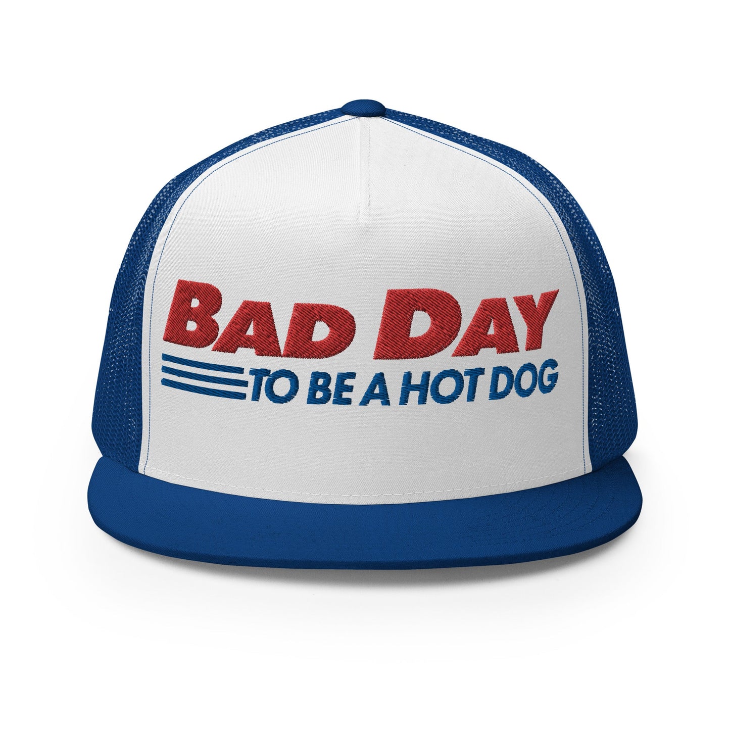 Bad Day to Be a Hot Dog Flat Bill Brim Trucker Hat Royal White Royal