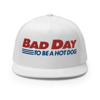 Bad Day to Be a Hot Dog Flat Bill Brim Trucker Hat White