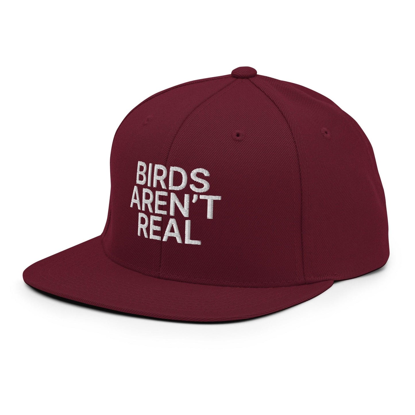 Birds Aren't Real Embroidered Flat Bill Brim Snapback Hat Maroon