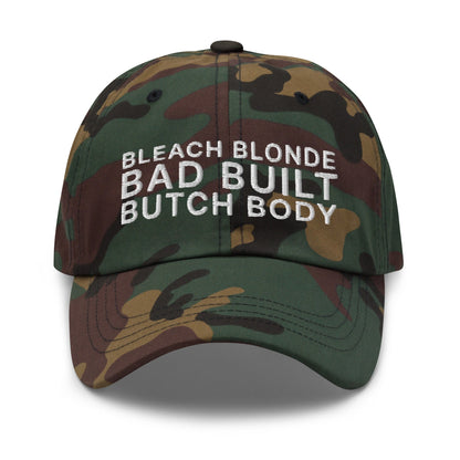 Bleach Blonde Bad Built Butch Body Dad Hat Green Camo