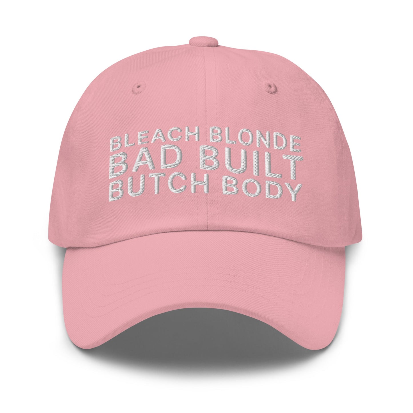 Bleach Blonde Bad Built Butch Body Dad Hat Pink