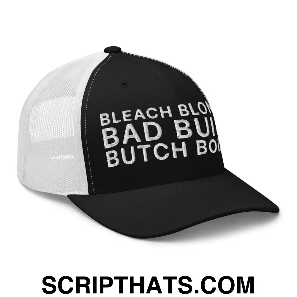 Bleach Blonde Bad Built Butch Body Dad Retro Trucker Hat Black White