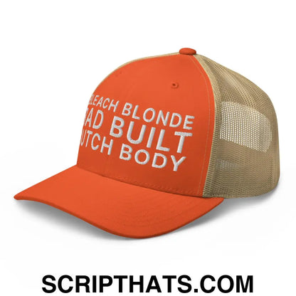 Bleach Blonde Bad Built Butch Body Dad Retro Trucker Hat Rustic Orange Khaki