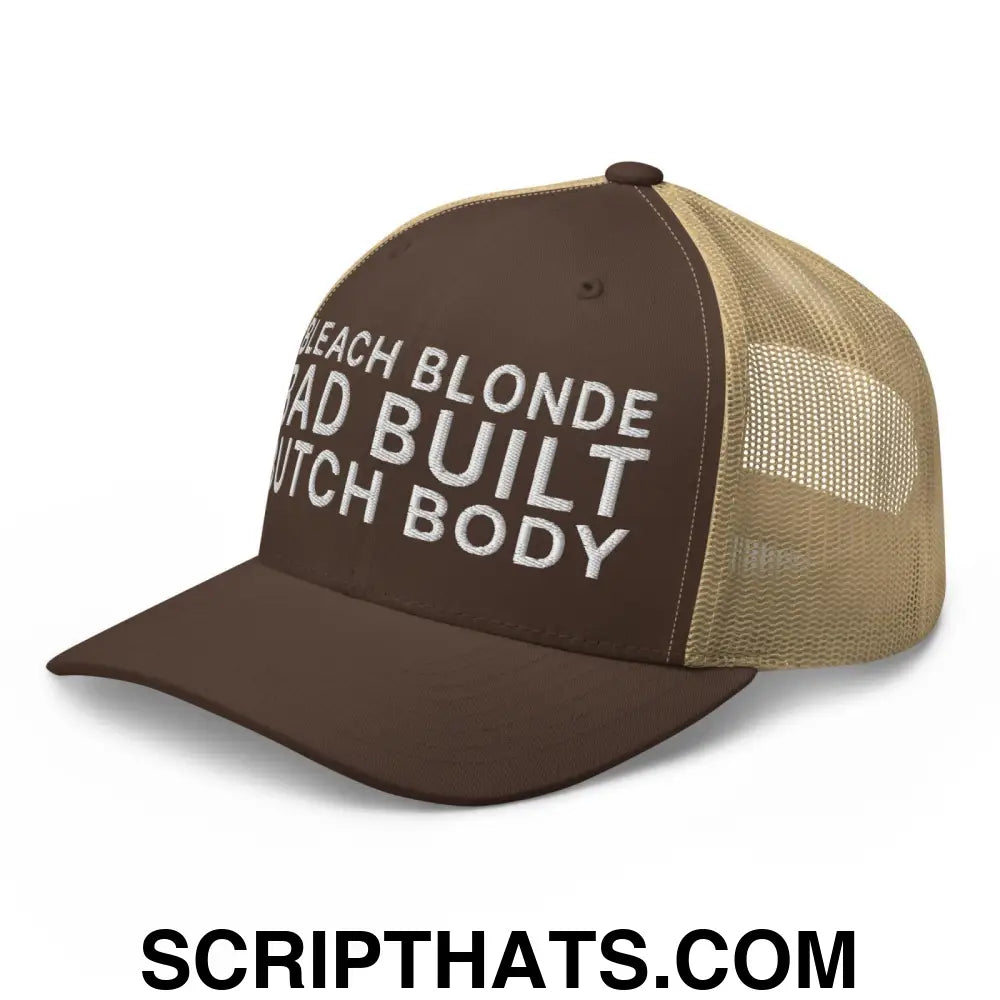 Bleach Blonde Bad Built Butch Body Dad Retro Trucker Hat Brown Khaki