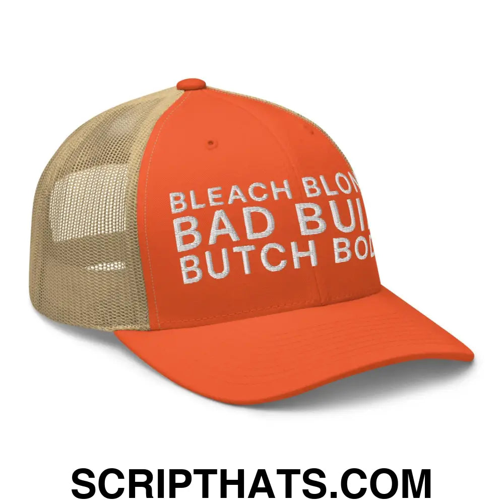 Bleach Blonde Bad Built Butch Body Dad Retro Trucker Hat Rustic Orange Khaki