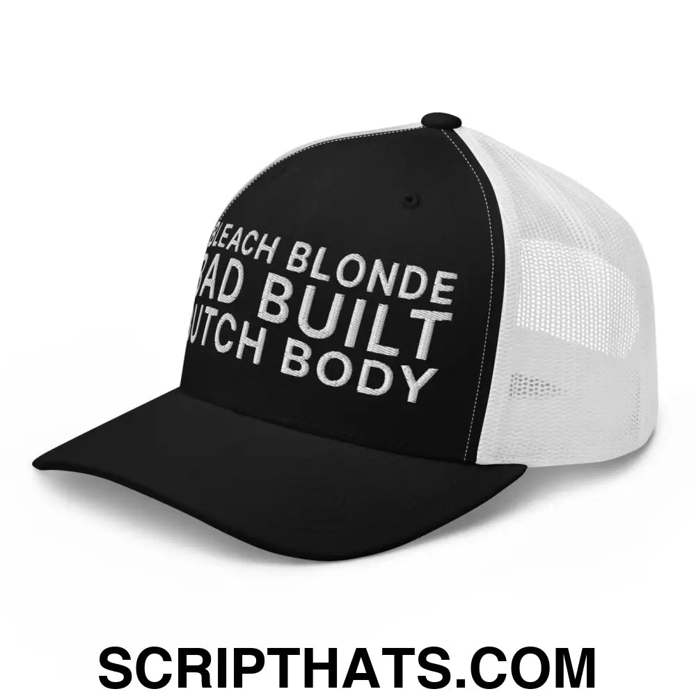 Bleach Blonde Bad Built Butch Body Dad Retro Trucker Hat Black White