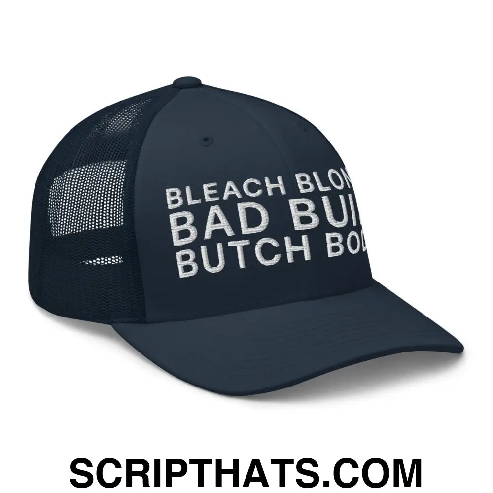 Bleach Blonde Bad Built Butch Body Dad Retro Trucker Hat Navy