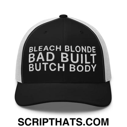 Bleach Blonde Bad Built Butch Body Dad Retro Trucker Hat Black White