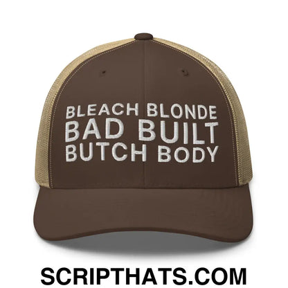 Bleach Blonde Bad Built Butch Body Dad Retro Trucker Hat Brown Khaki