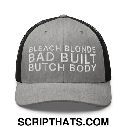 Bleach Blonde Bad Built Butch Body Dad Retro Trucker Hat Heather Black