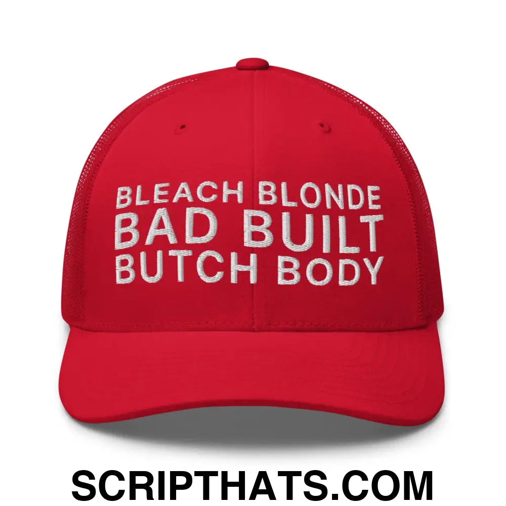 Bleach Blonde Bad Built Butch Body Dad Retro Trucker Hat Red