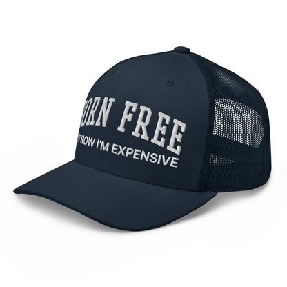 Born Free But Now I'm Expensive Retro Trucker Hat Navy