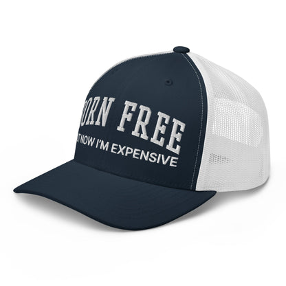 Born Free But Now I'm Expensive Retro Trucker Hat Navy White