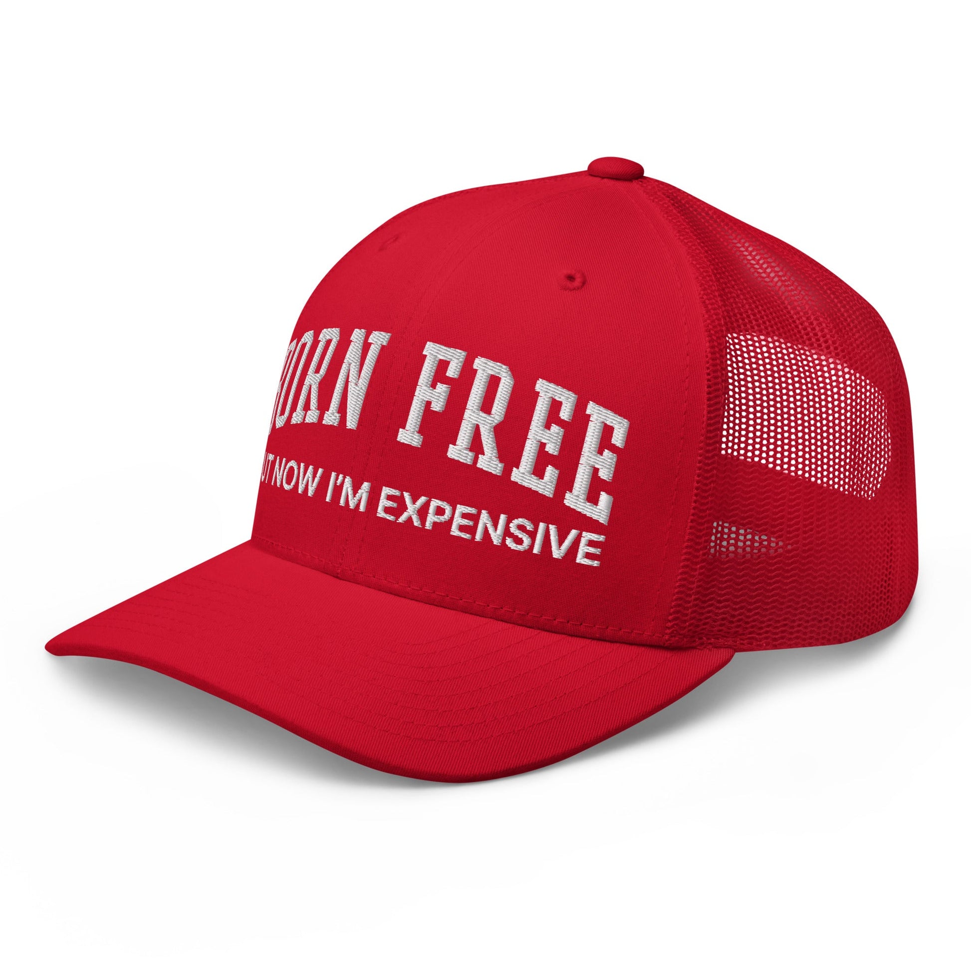 Born Free But Now I'm Expensive Retro Trucker Hat Red