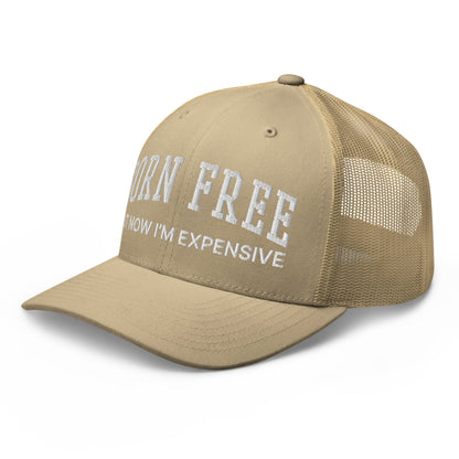 Born Free But Now I'm Expensive Retro Trucker Hat Khaki