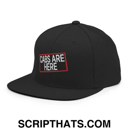 Cabs Are Here Bill Brim Snapback Hat Black