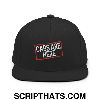 Cabs Are Here Bill Brim Snapback Hat Black