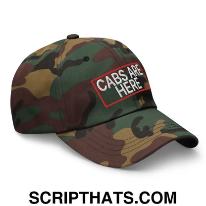 Cabs Are Here Dad Hat Green Camo