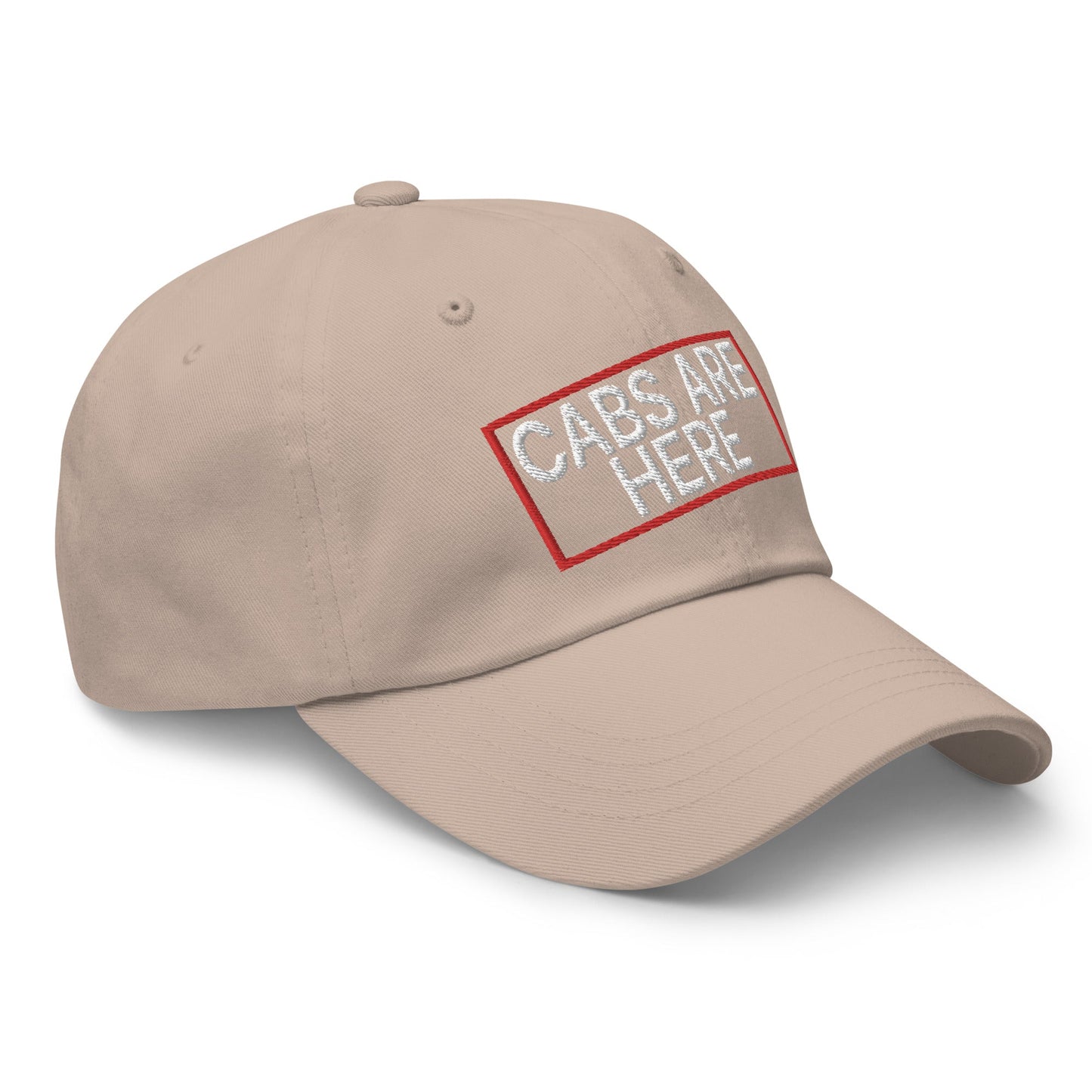 Cabs Are Here Dad Hat Stone