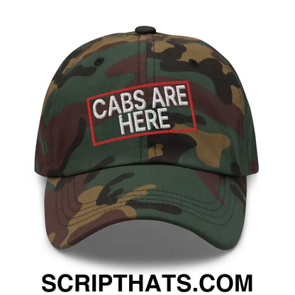 Cabs Are Here Dad Hat Green Camo